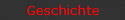 Geschichte
