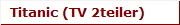 Titanic (TV 2teiler)