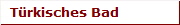 T�rkisches Bad